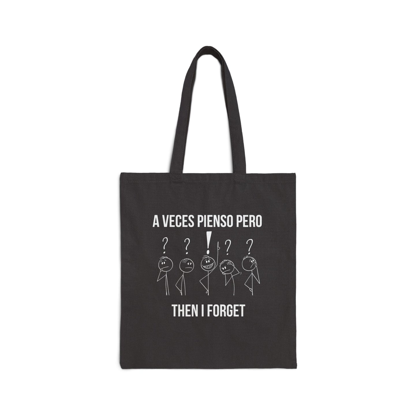 "A Veces Pienso Pero then I Forget" Funny Bilingual Tote Bag