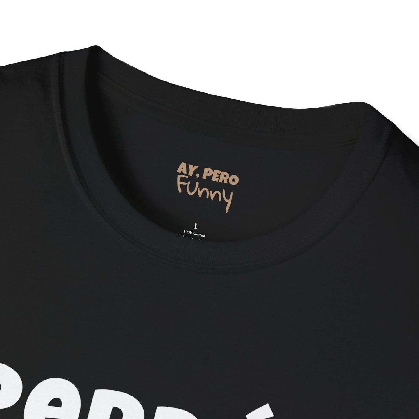 'Perdón Por Lo que Dije When I was Hungry', Bilingual Funny T-Shirt