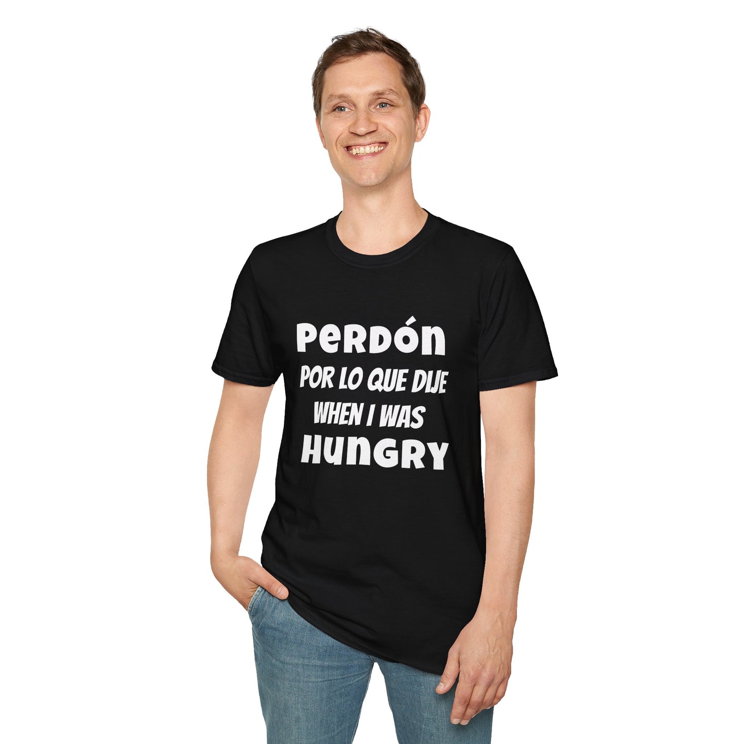 'Perdón Por Lo que Dije When I was Hungry', Bilingual Funny T-Shirt