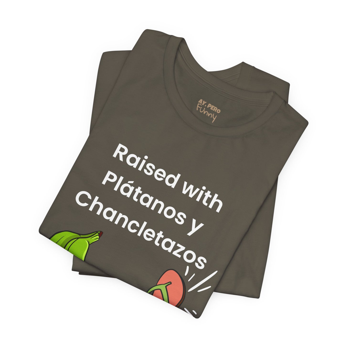 Raised with Plátanos y Chancletazos T-Shirt