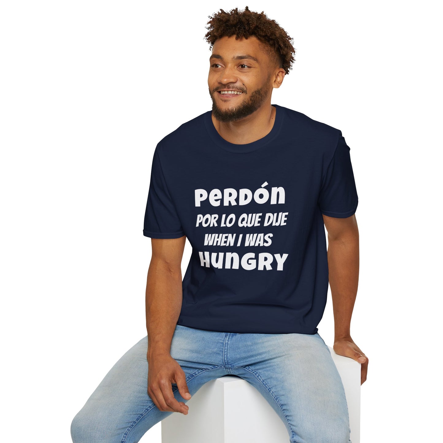 'Perdón Por Lo que Dije When I was Hungry', Bilingual Funny T-Shirt