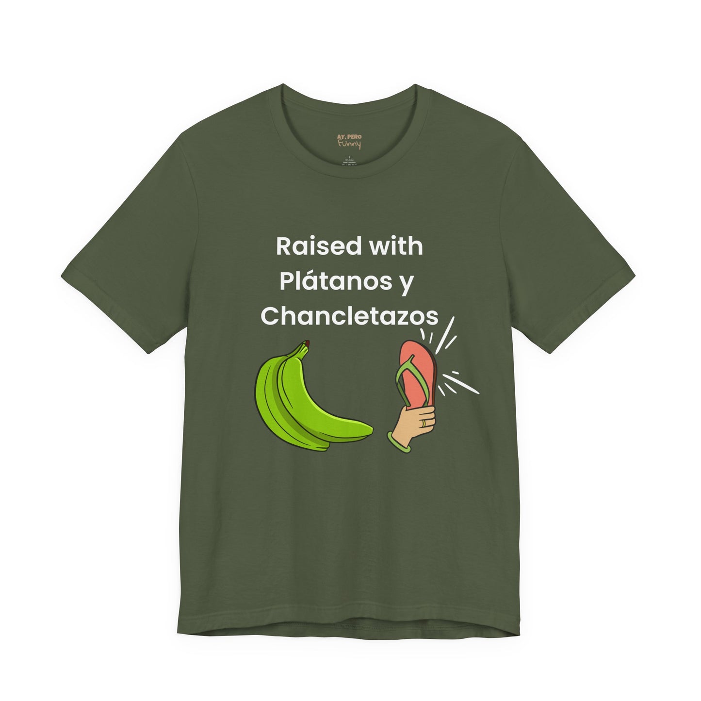 Raised with Plátanos y Chancletazos T-Shirt