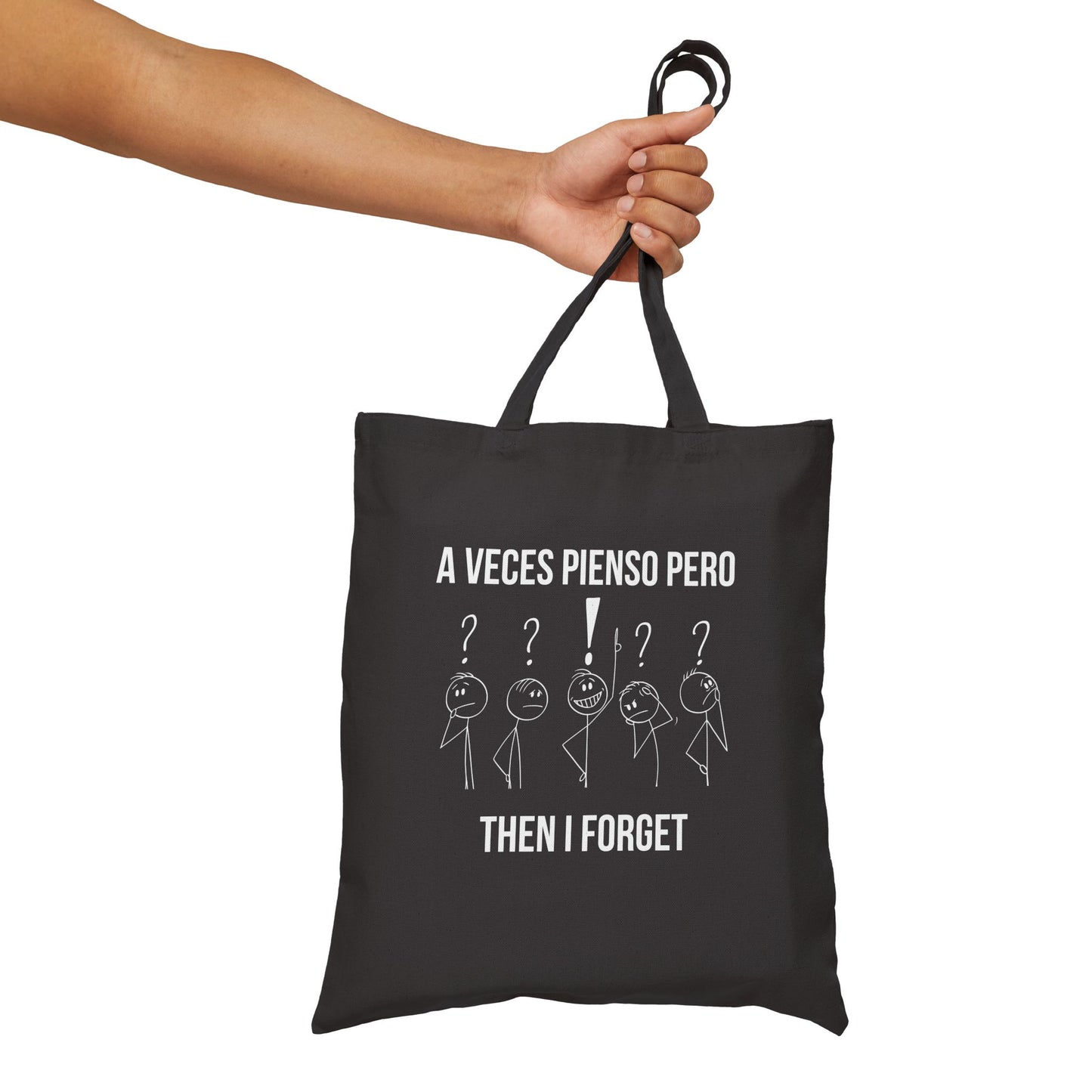 "A Veces Pienso Pero then I Forget" Funny Bilingual Tote Bag
