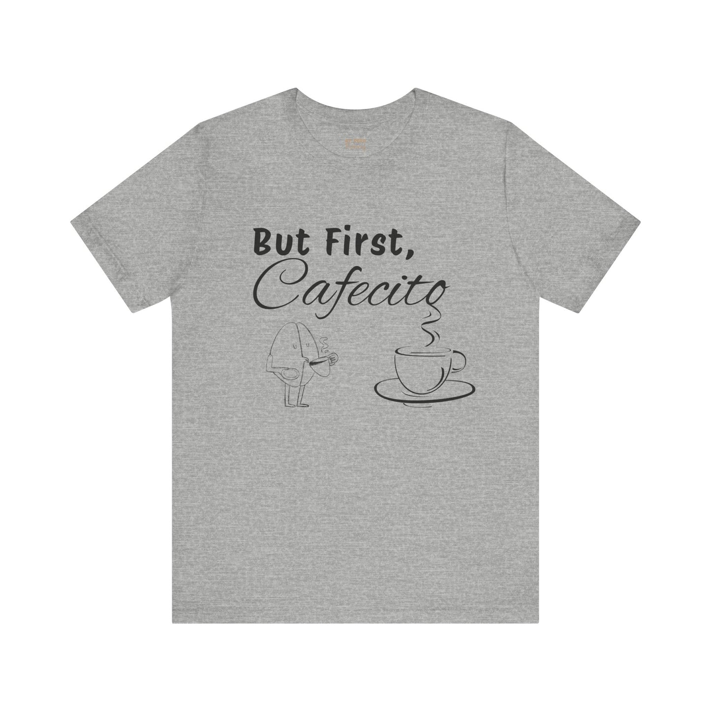 "But First, Cafecito" Funny Bilingual Coffee Lover Tee