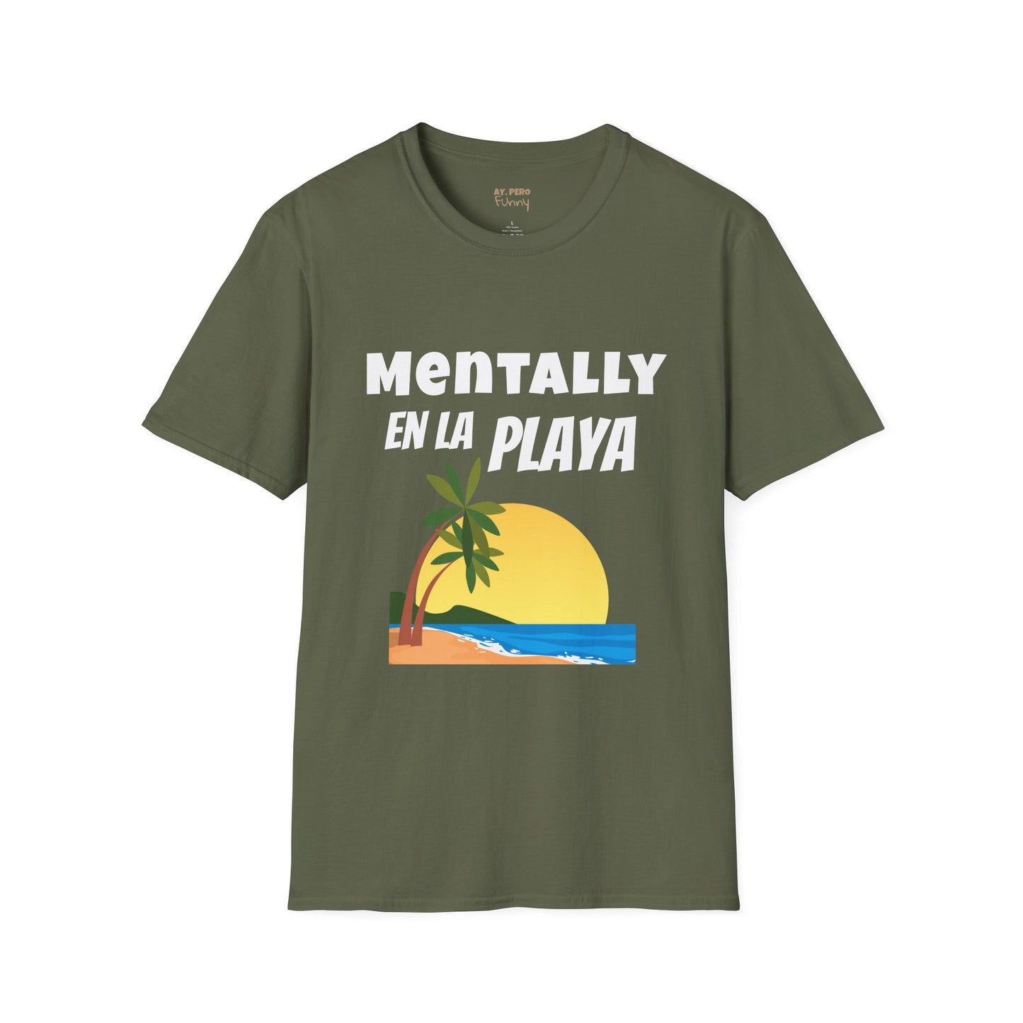 "Mentally En La Playa" Funny Bilingual Tee for Dreamers & Beach Lovers