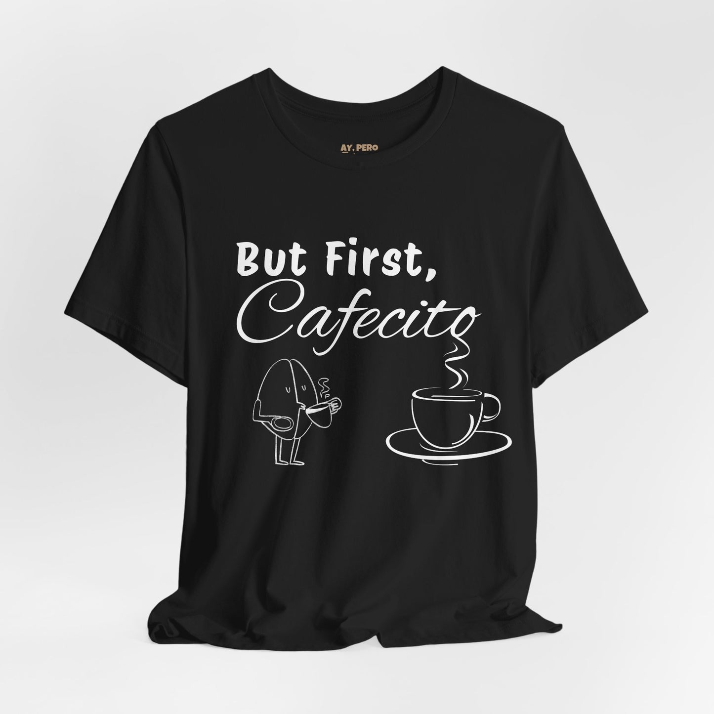 "But First, Cafecito" Funny Bilingual Coffee Lover Tee