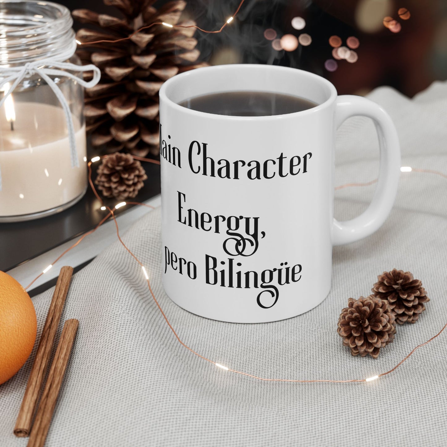 "Main Character Energy, Pero Bilingüe" Funny Bilingual Ceramic Coffee Mug