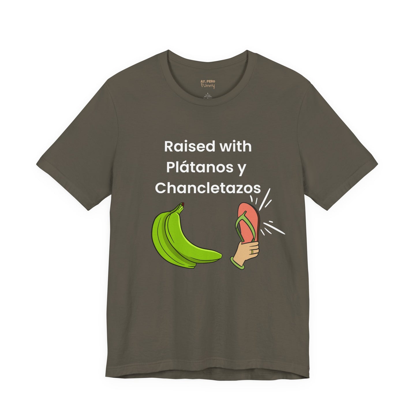 Raised with Plátanos y Chancletazos T-Shirt