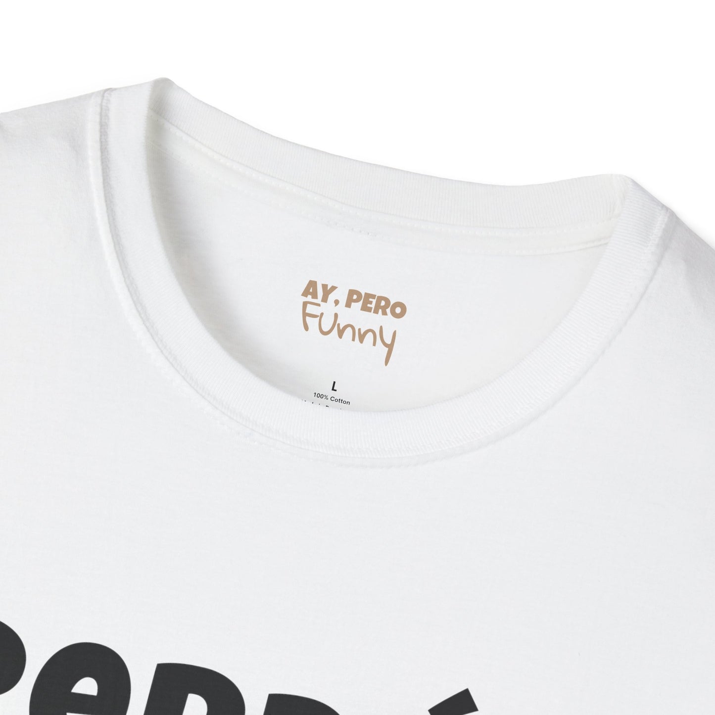 'Perdón Por Lo que Dije When I was Hungry', Bilingual Funny T-Shirt