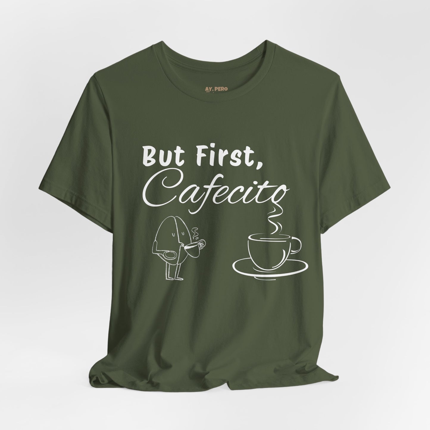 "But First, Cafecito" Funny Bilingual Coffee Lover Tee