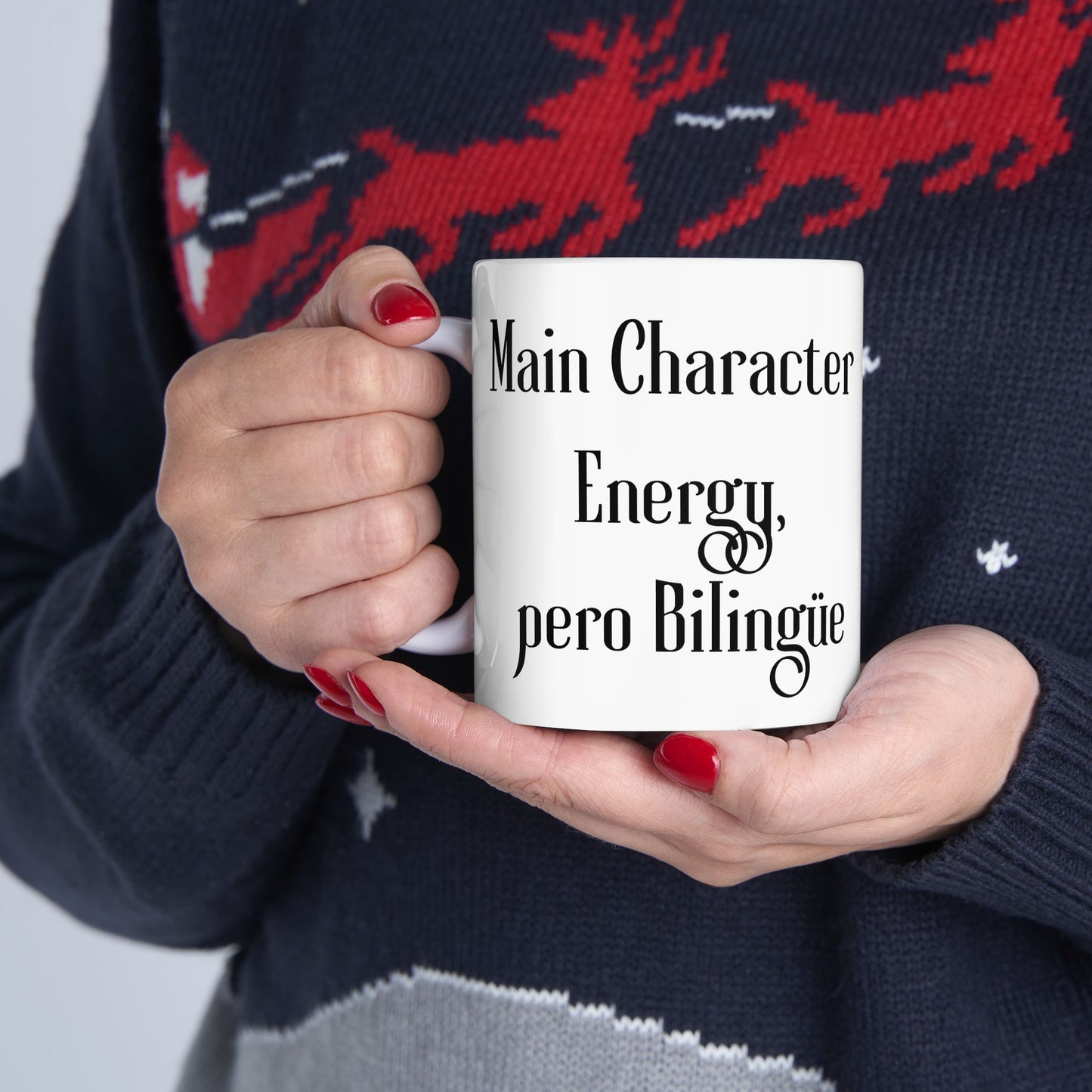 "Main Character Energy, Pero Bilingüe" Funny Bilingual Ceramic Coffee Mug