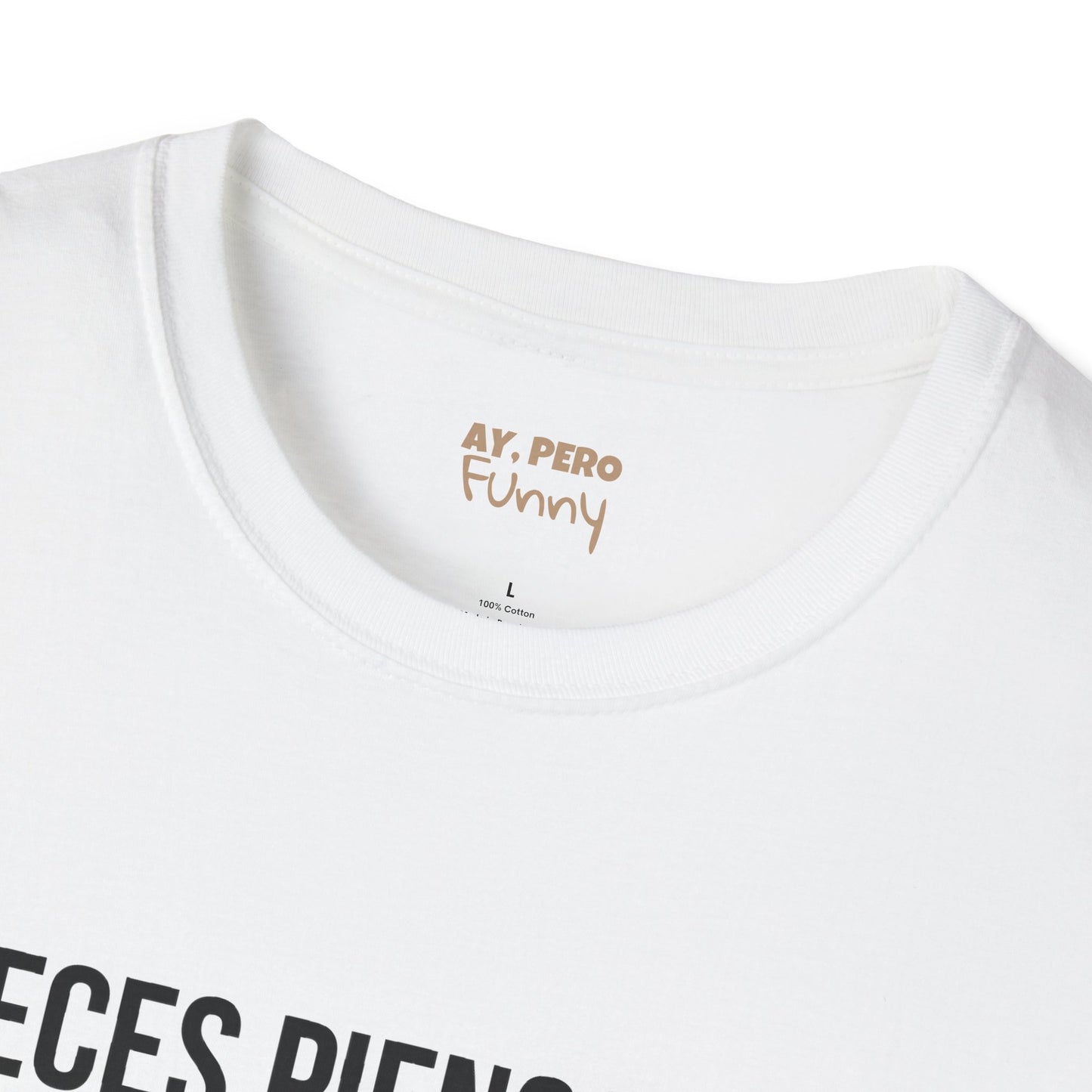 'A Veces Pienso pero then I Forget' - Funny Bilingual Shirt