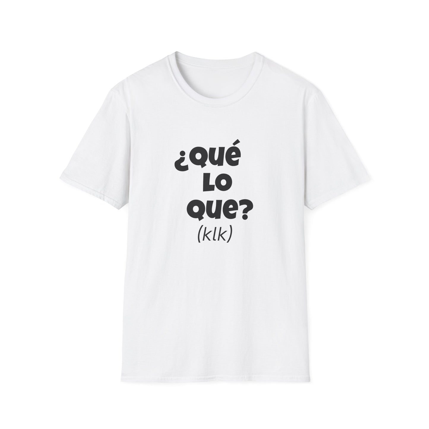 ¿Que Lo Que? Spanish Unisex T-Shirt,, Casual Tee, Dominican lingo