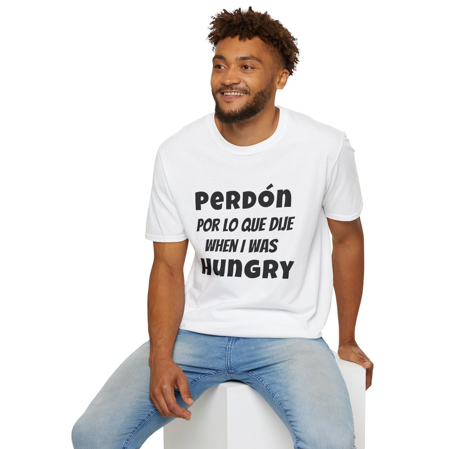 'Perdón Por Lo que Dije When I was Hungry', Bilingual Funny T-Shirt