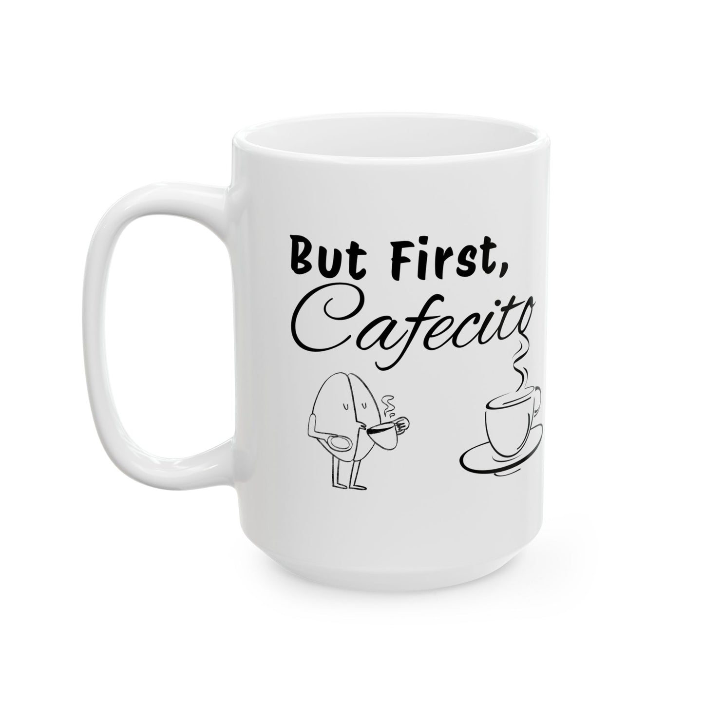 "But First, Cafecito" Spanglish Ceramic Coffee Mug