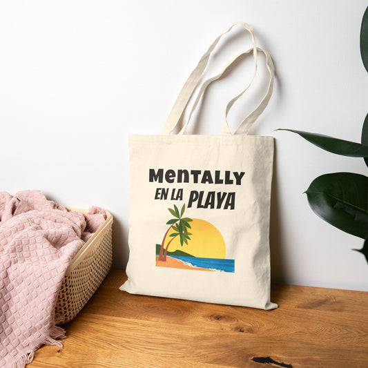 "Mentally En La Playa" Spanglish 100% Cotton Beachy Bilingual Tote Bag