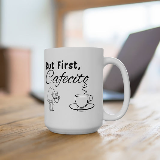 "But First, Cafecito" Spanglish Ceramic Coffee Mug
