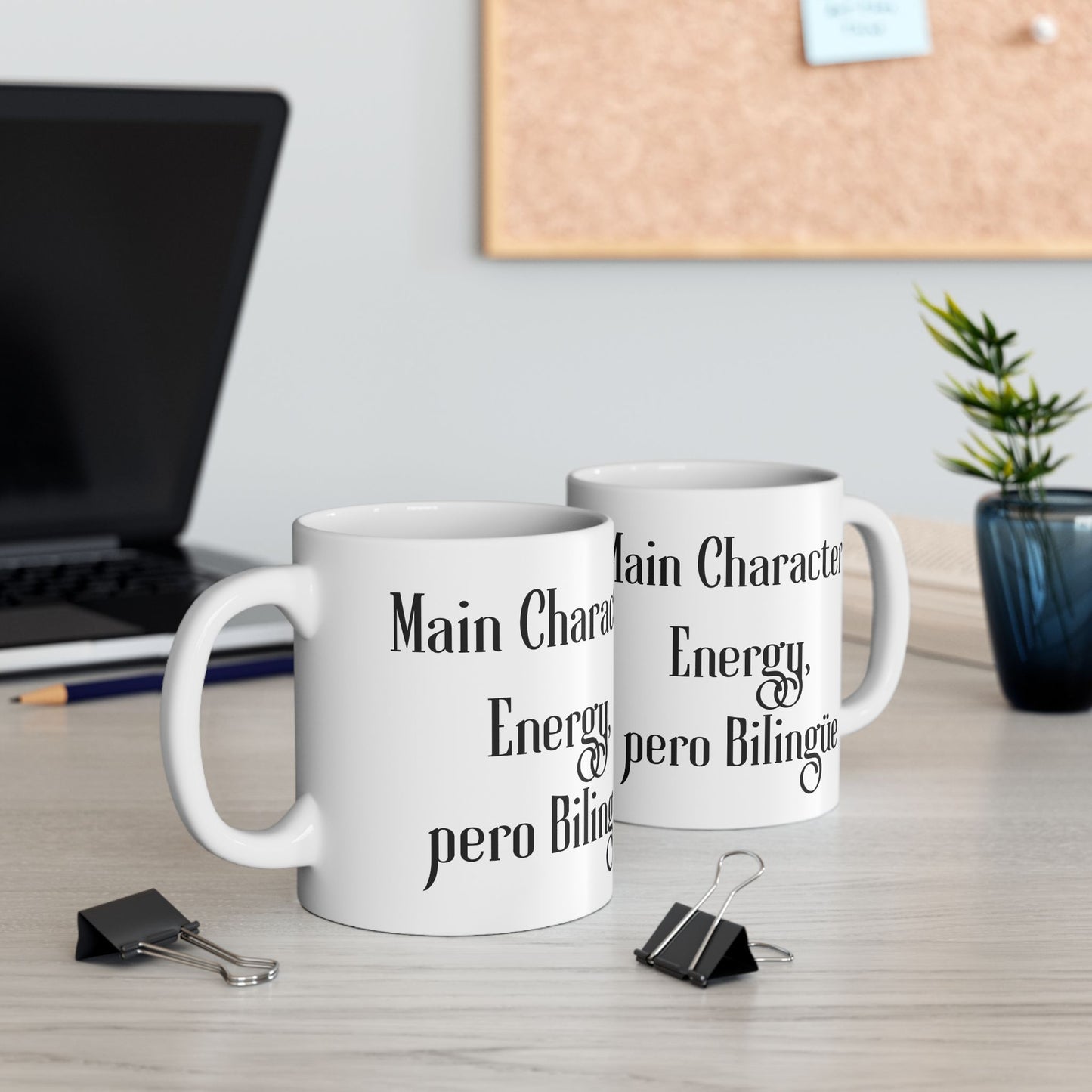 "Main Character Energy, Pero Bilingüe" Funny Bilingual Ceramic Coffee Mug